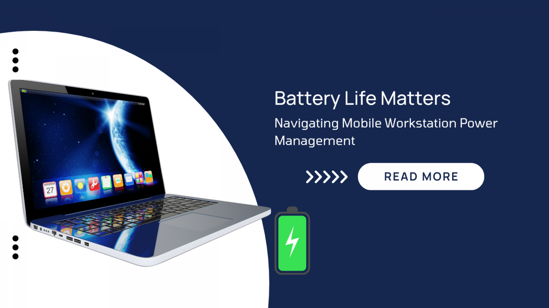 Battery Life Matters: Navigating Mobile Workstation Power Management