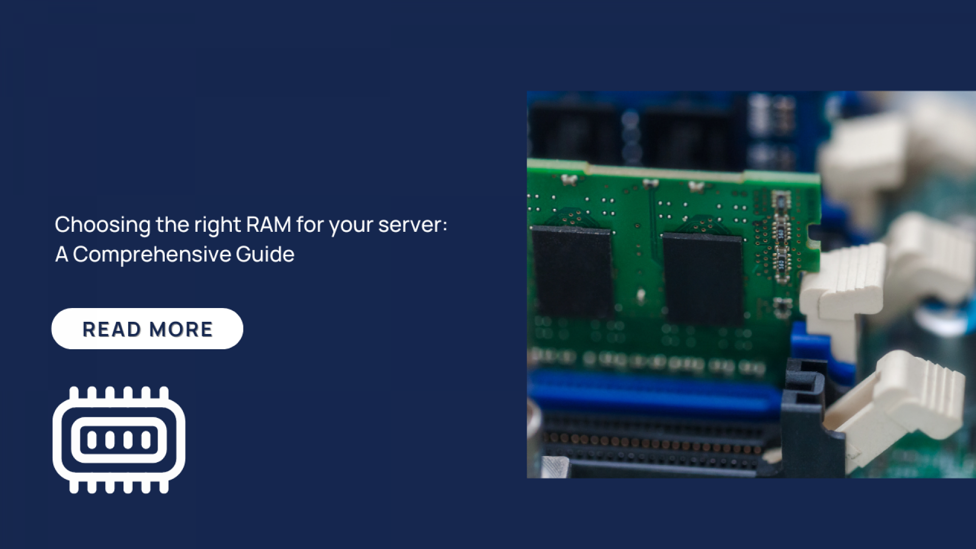 Choosing the Right RAM for Your Server: A Comprehensive Guide