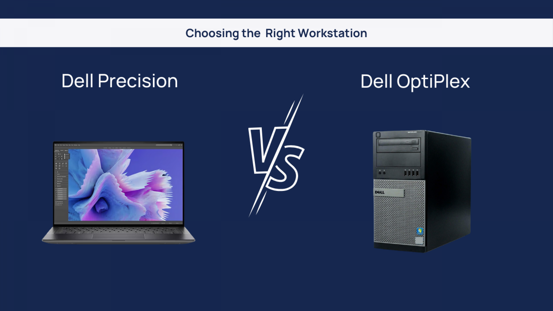 Dell Precision vs. Dell OptiPlex: Choosing the Right Workstation