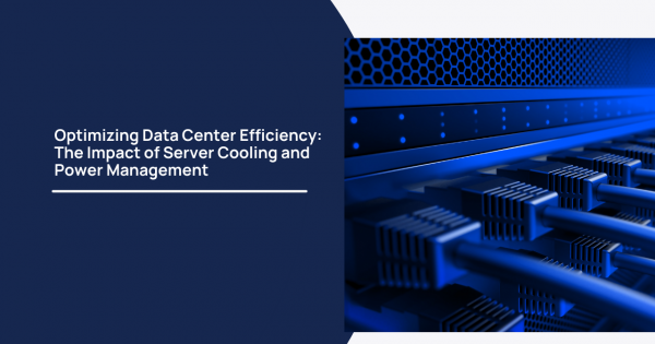 Optimizing Data Center Efficiency: The Impact Of Server Cooling And 