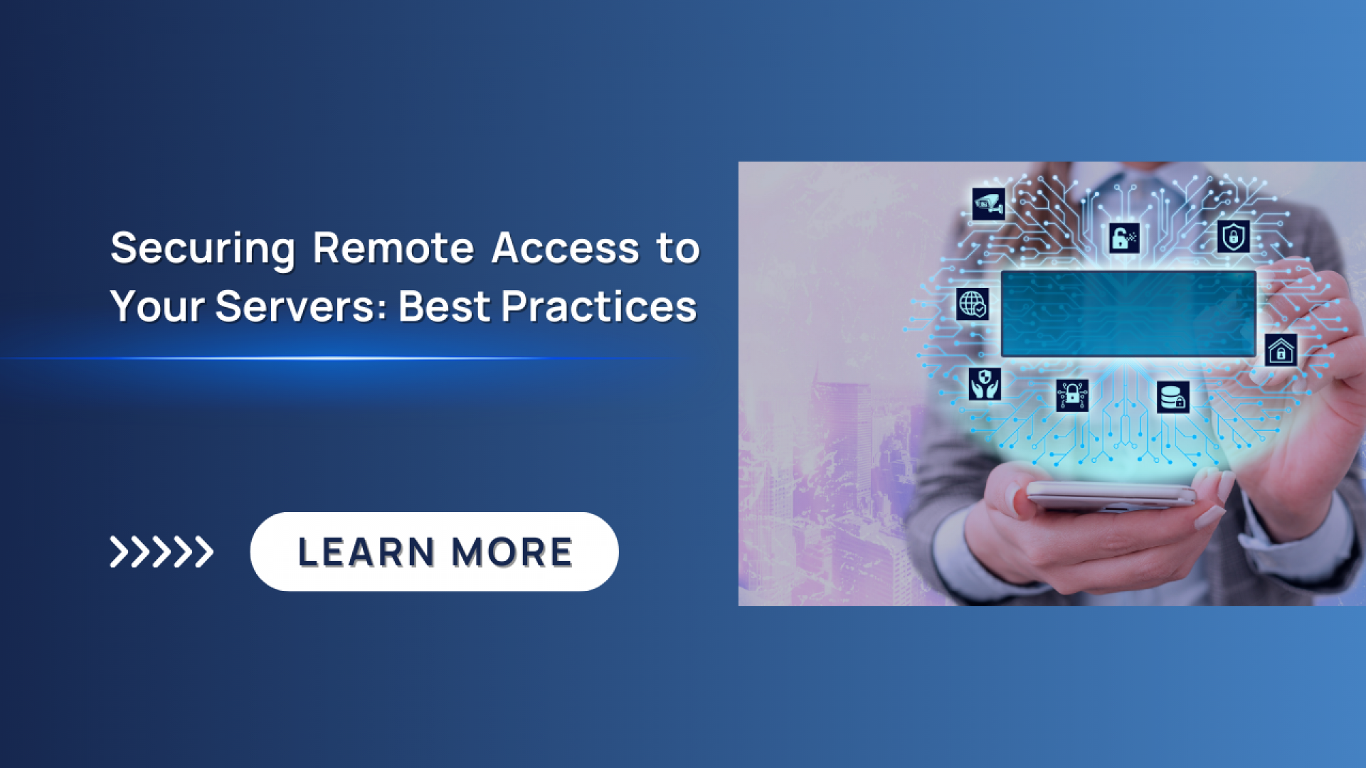 Securing Remote Access to Your Servers: Best Practices