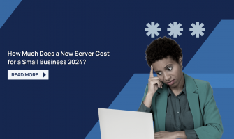 How Much Does a New Server Cost for a Small Business (2024)?