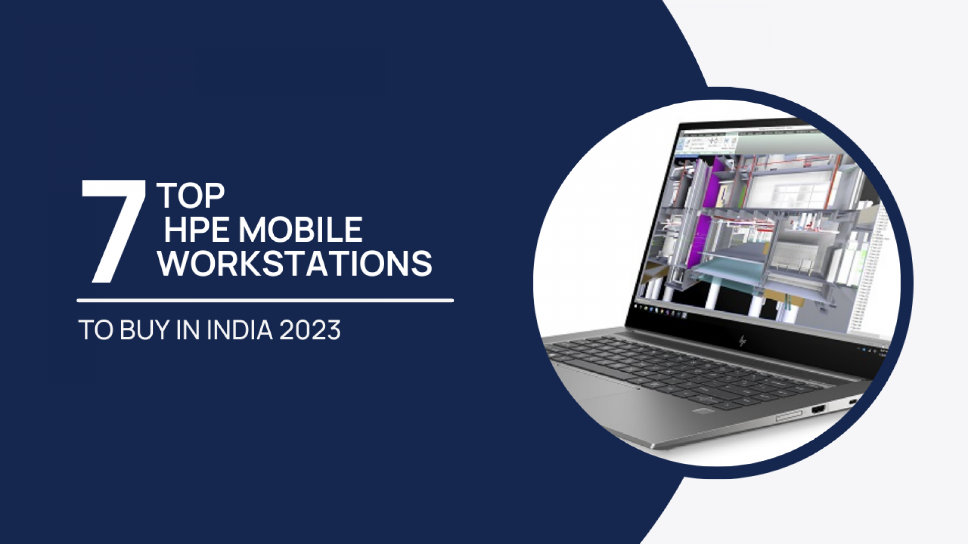 Top 7 Powerful and Affordable HPE Mobile Workstations in India